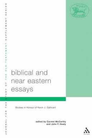 Biblical and Near Eastern Essays By Carmel Mc Carthy John F Healey