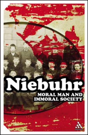 Moral Man And Immoral Society By Reinhold Niebuhr (Paperback)