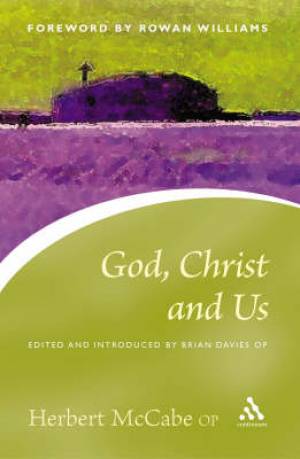 God Christ and Us By Herbert Mc Cabe (Paperback) 9780826480415