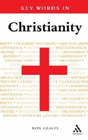 Key Words In Christianity (Paperback) 9780826480477