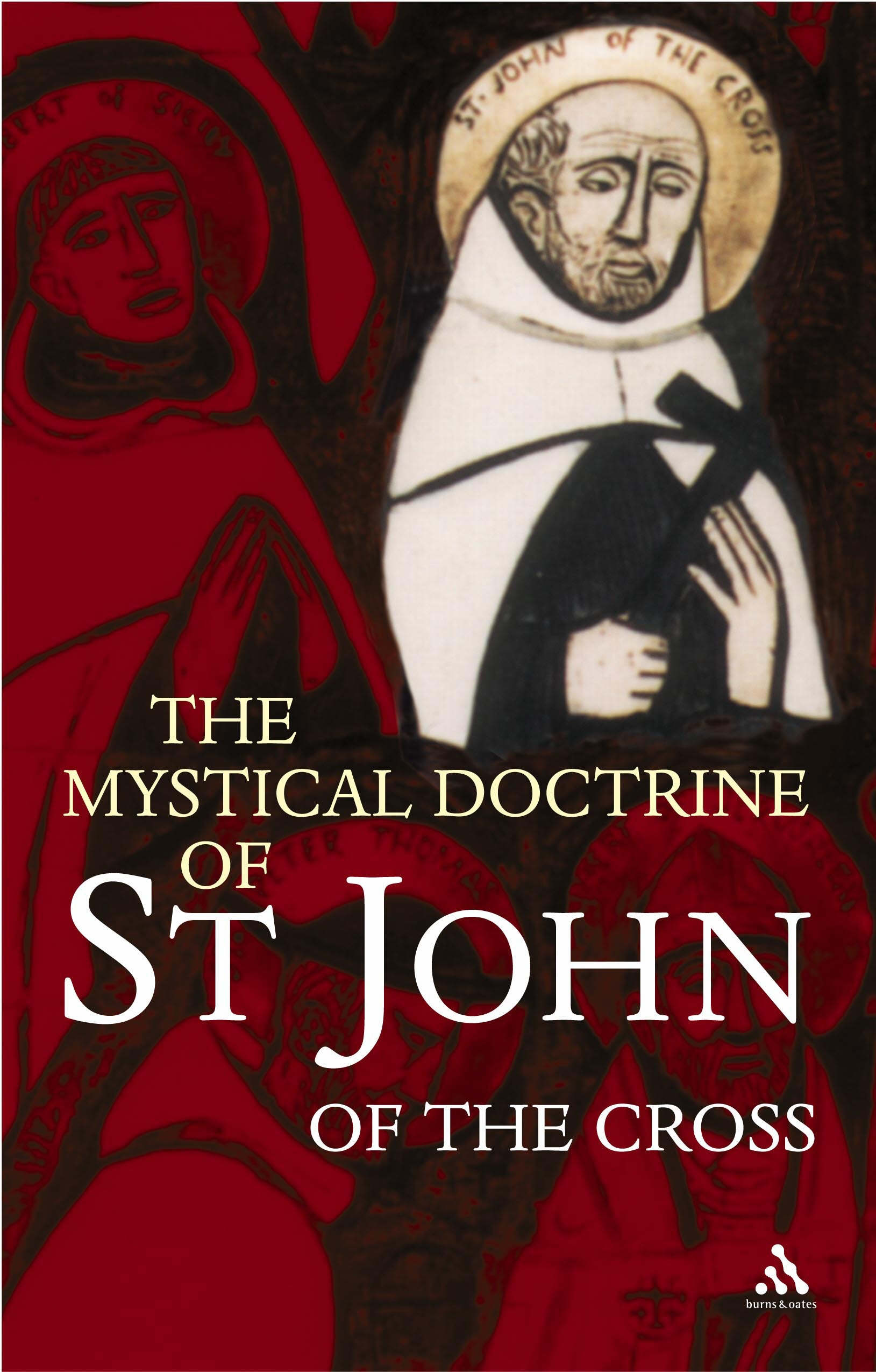 The Mystical Doctrine of St John of the Cross By -- (Paperback)