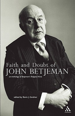 Faith and Doubt of John Betjeman By Kevin J Gardner (Paperback)