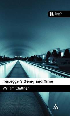 Heidegger's 'being and Time' A Reader's Guide