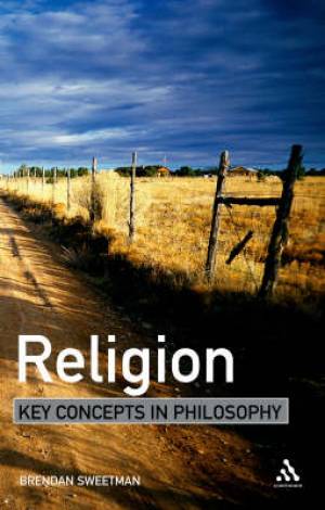 Religion Key Concepts in Philosophy (Paperback) 9780826486271