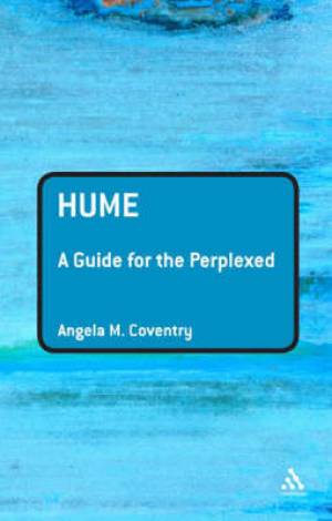 Hume A Guide for the Perplexed By Angela Coventry (Paperback)