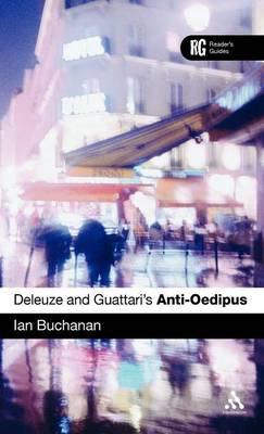 Deleuze and Guattari's Anti-Oedipus (Hardback) 9780826491480