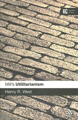 Mill's Utilitarianism By Professor Henry R West (Paperback)