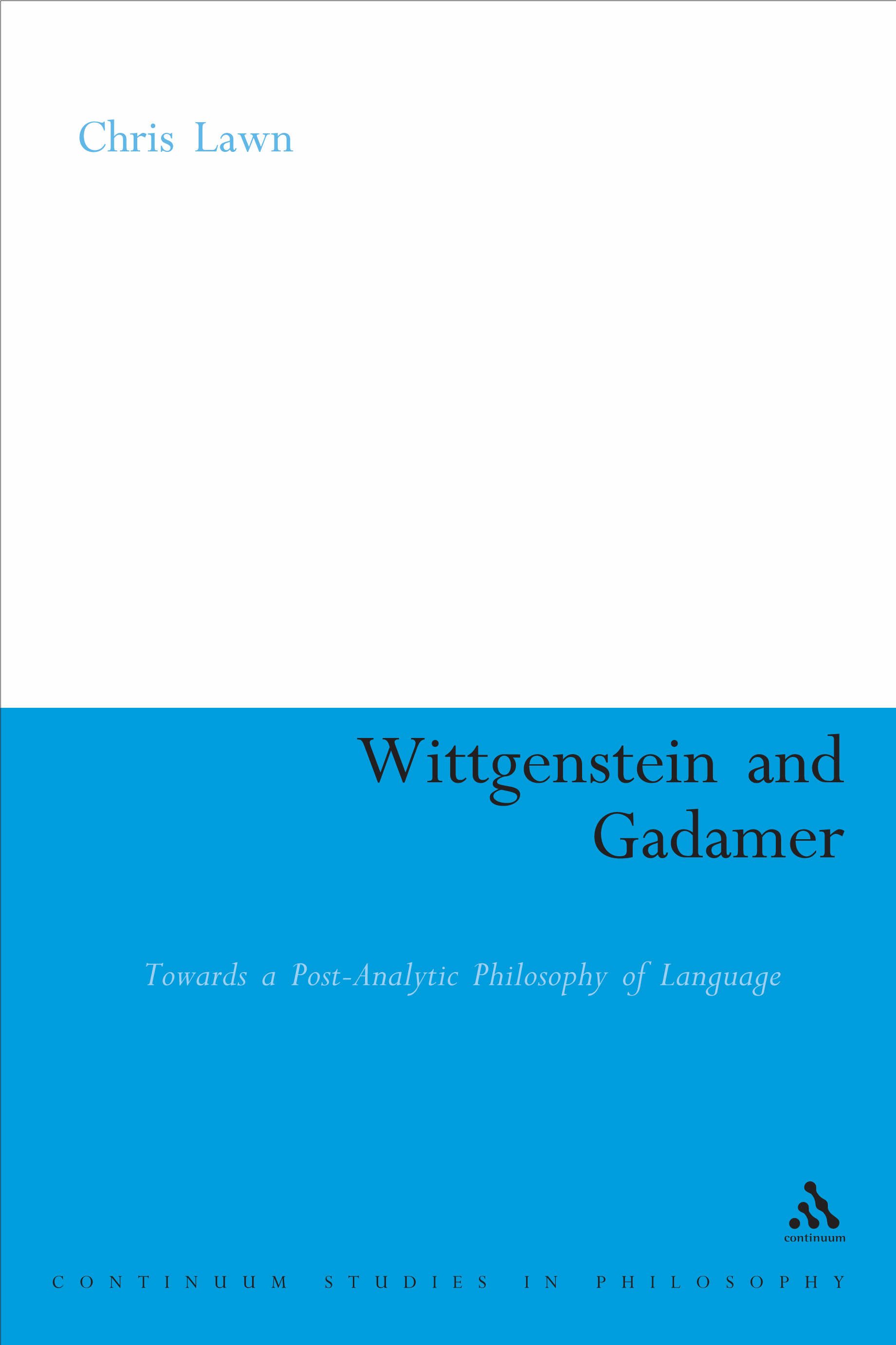 Wittgenstein and Gadamer By Lawn (Paperback) 9780826493774