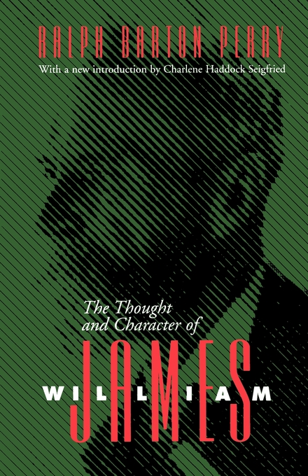 Thought and Character of William James By Perry Ralph Barton