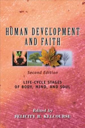 Human Development and Faith Second Edition Life-Cycle Stages of Bod