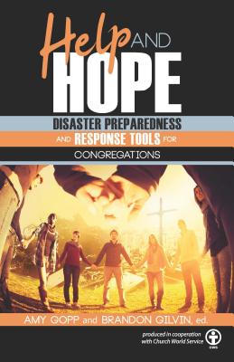 Help and Hope Disaster Preparedness and Response Tools for Congregati