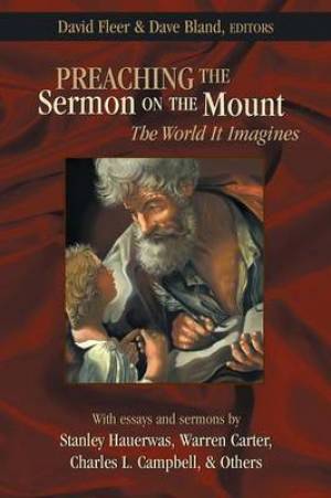 Preaching the Sermon on the Mount (Paperback) 9780827230040