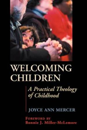 Welcoming Children By Joyce Ann Mercer (Paperback) 9780827242517