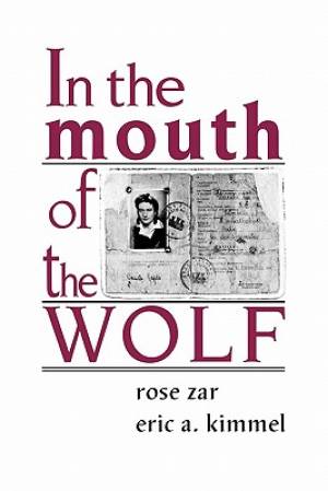 In the Mouth of the Wolf By Eric A Kimmel Rose Zar (Paperback)