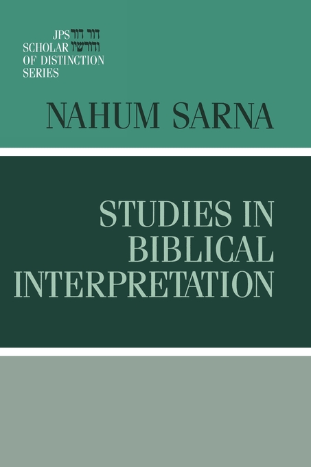 Studies in Biblical Interpretation By Nahum M Sarna (Hardback)