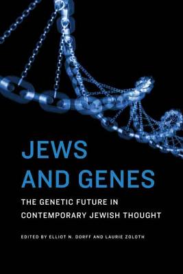 Jews and Genes The Genetic Future in Contemporary Jewish Thought