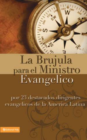 La Br Jula Para El Ministro Evang Lico (Paperback) 9780829708776