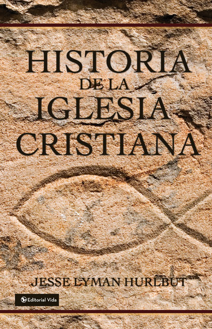 Historia de La Iglesia Cristiana By Jesse L Hurlbut Miguel Narro