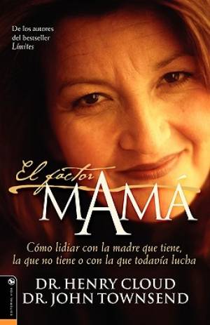 El Factor Mama By Henry Cloud John Sims Townsend (Paperback)