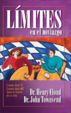 Limites En El Noviazgo By Henry Cloud John Townsend (Paperback)