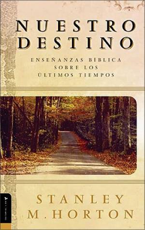 Nuestro destino By Stanley M Horton (Paperback) 9780829738681