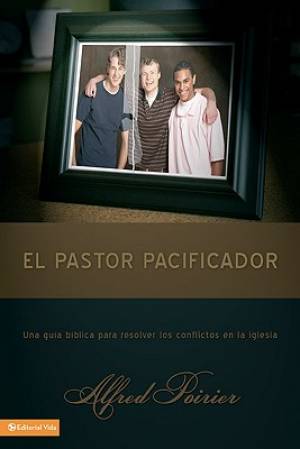 El Pastor Pacificador By Alfred Poirier (Paperback) 9780829751062