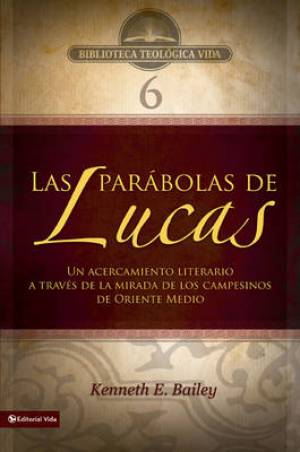 Las Parabolas de Lucas By Kenneth E Bailey (Paperback) 9780829753905