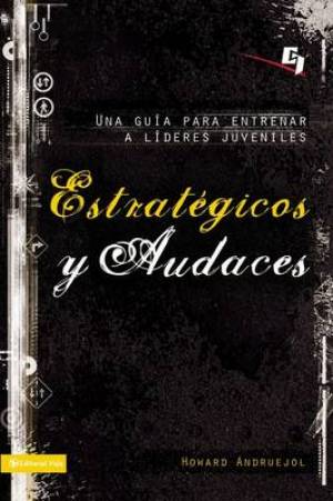 Estrategicos y Audaces By Howard Andruejol (Paperback) 9780829755497