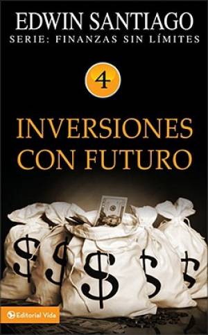 Inversiones Con Futuro By Edwin Santiago (Paperback) 9780829755688