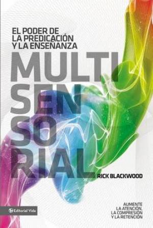 El Poder de la Predicacion y la Ensenanza Multisensorial (Paperback)