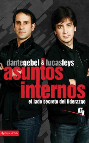 Asuntos Internos By Dante Gebel Lucas Leys (Paperback) 9780829757385