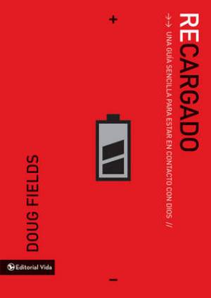 Recargado By Doug Fields (Paperback) 9780829757583