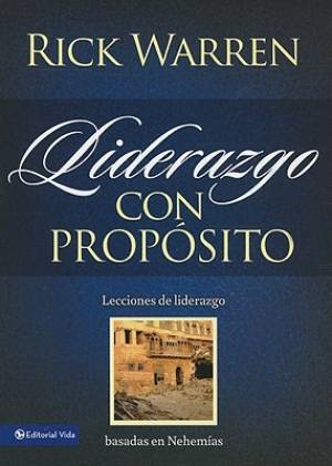 Liderazgo Con Proposito By Rick Warren (Paperback) 9780829758887