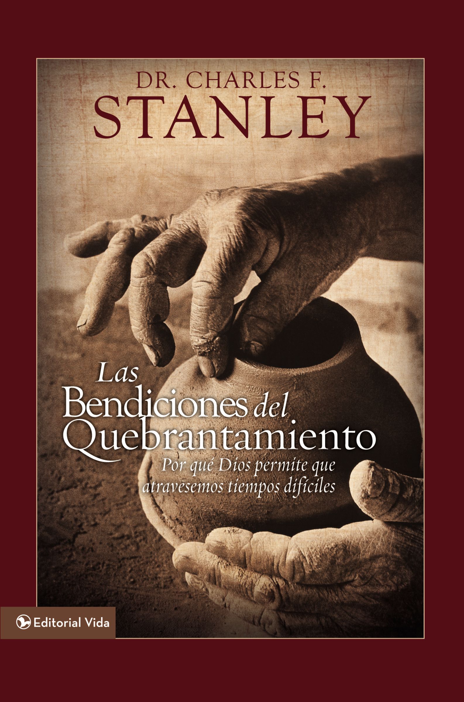 Las Bendiciones del Quebrantamiento (Hardback) 9780829758894