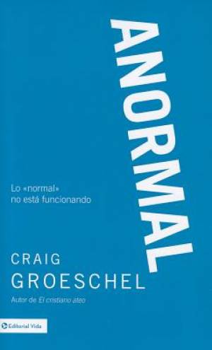 Anormal By Craig Groeschel (Paperback) 9780829760460