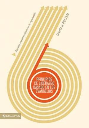 Principios de Liderazgo Basados En Los Evangelios (Paperback)