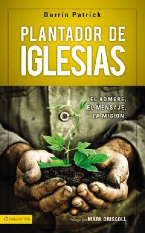 Plantador de Iglesias By Darrin Patrick (Paperback) 9780829762235