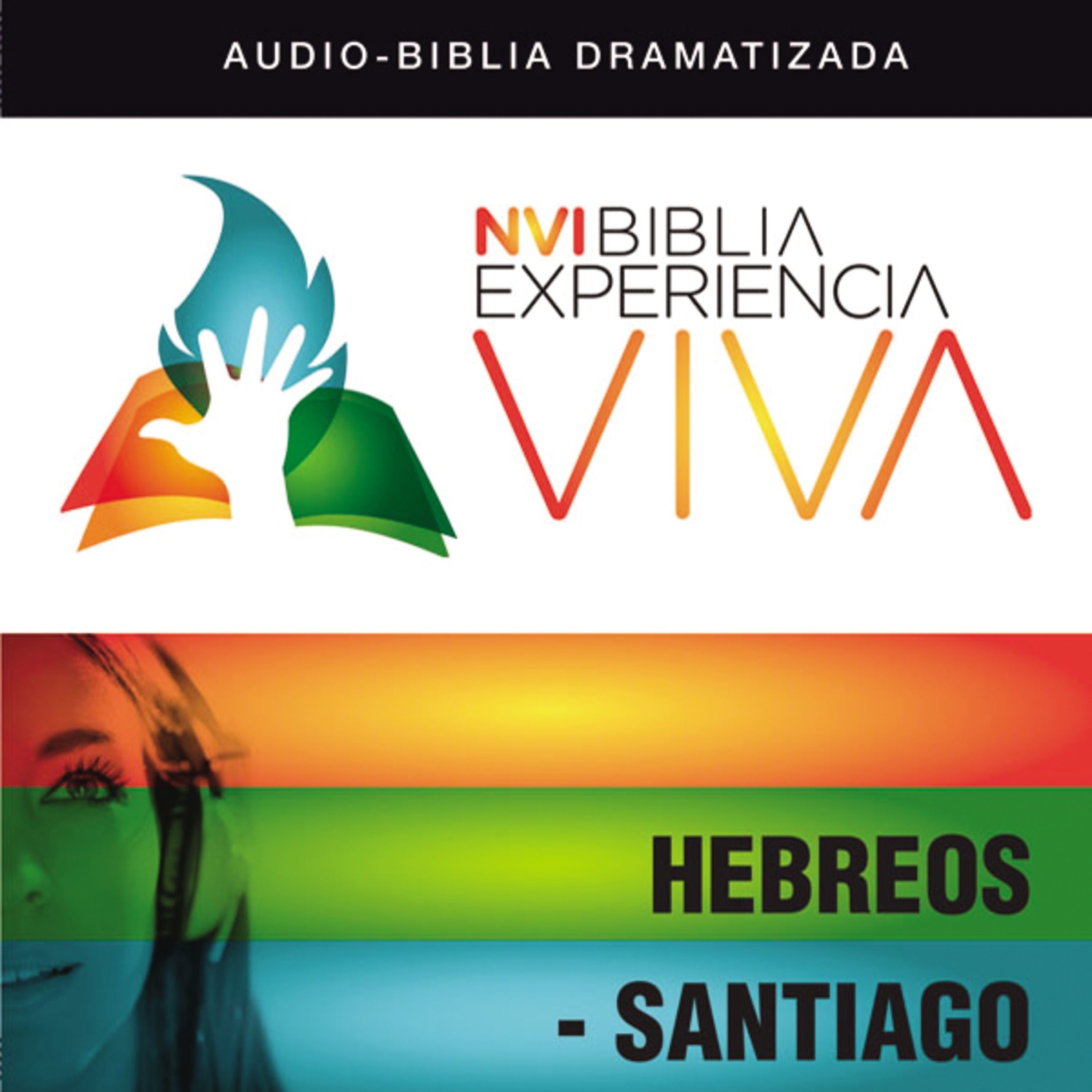 NVI Biblia Experiencia Viva:  Hebreos-Santiago