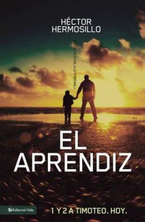 El Aprendiz By Hector Hermosillo (Paperback) 9780829765274