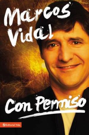 Con Permiso By Marcos Vidal (Paperback) 9780829765564