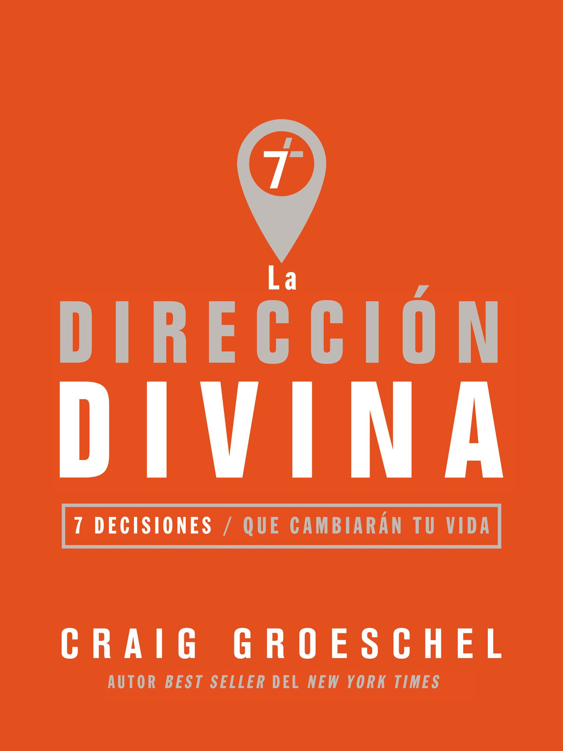 La Direccion Divina By Craig Groeschel (Paperback) 9780829767995