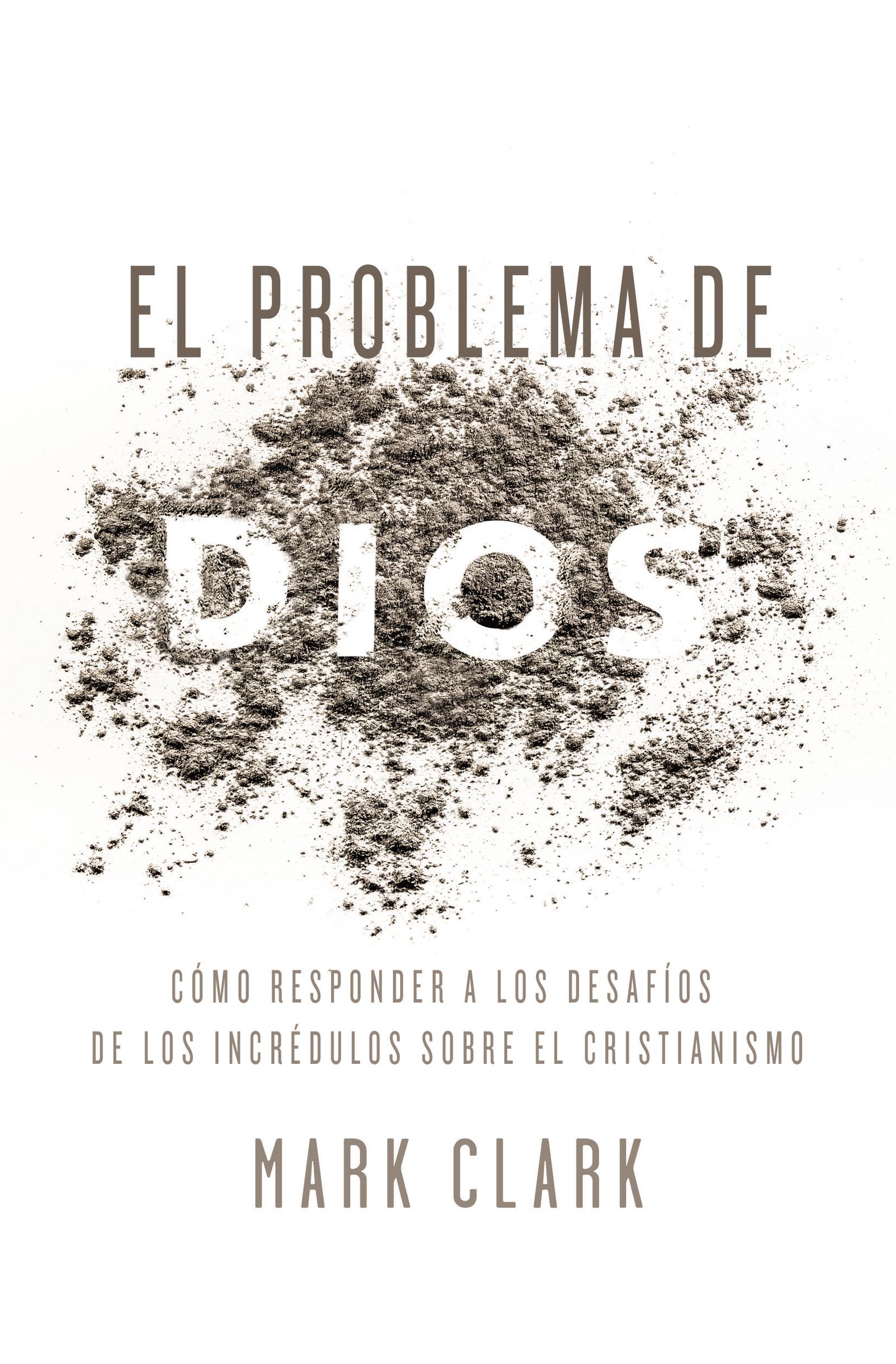 El problema de Dios By Mark Clark (Paperback) 9780829768213