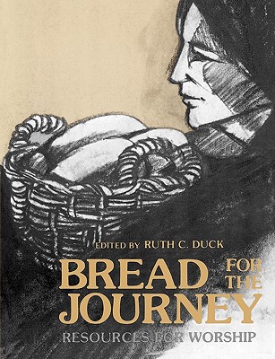 Bread for the Journey By Duck Ruth C (Paperback) 9780829804232