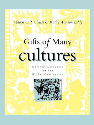 Gifts of Many Cultures By Tirabassi Maren C Eddy Kathy Wonton