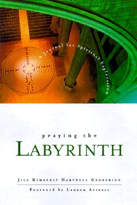 Praying the Labyrinth A Journal for Spiritual Exploration