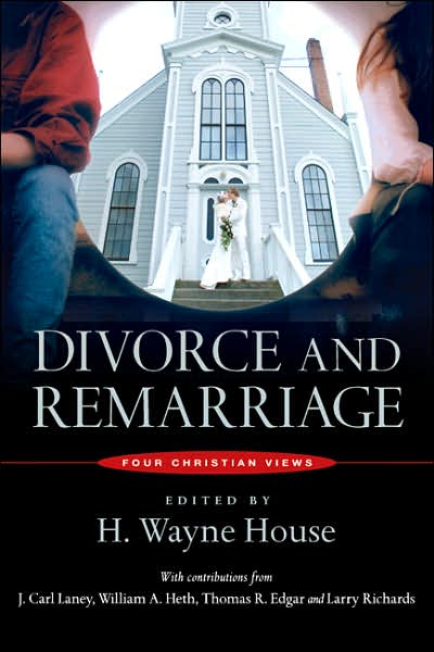 Divorce And Remarriage By H Wayne House (Paperback) 9780830812837