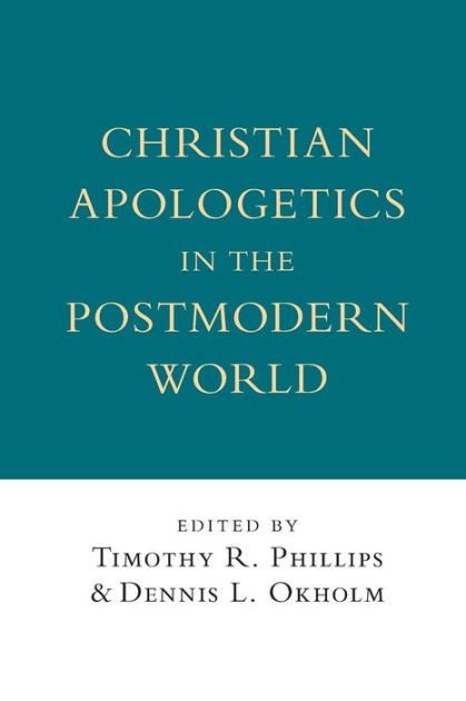 Christian Apologetics in a Postmodern World (Paperback) 9780830818600