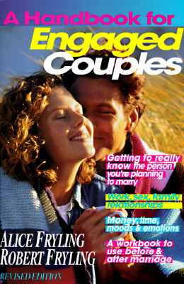 A Handbook for Engaged Couples A Communication Tool for Those About t