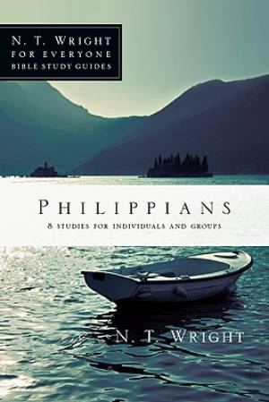 Philippians 8 Studies For Individuals And Groups By Wright N T