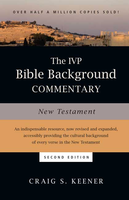 The IVP Bible Background Commentary New Testament By Craig S Keener